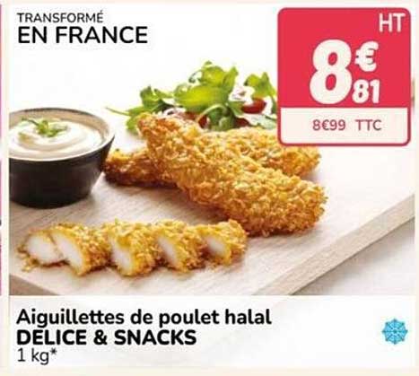 Aiguillettes de poulet halal DELICE & SNACKS 1 kg*