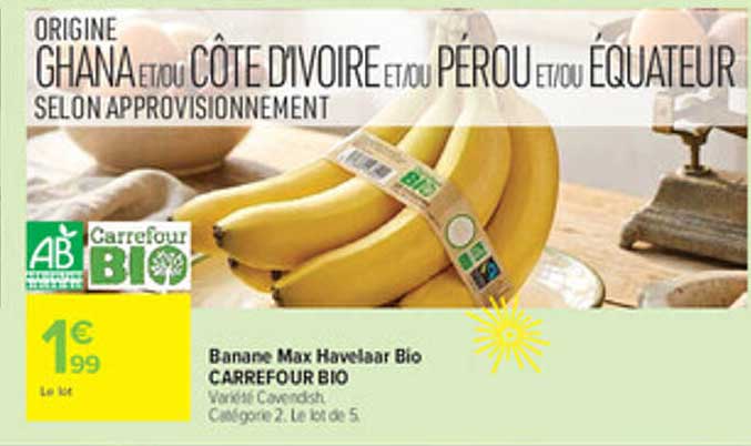 Banane Max Havelaar Bio CARREFOUR BIO