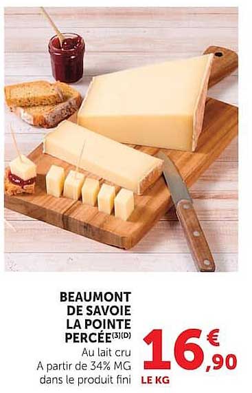 BEAUMONT DE SAVOIE LA POINTE PERCÉE (3)(D) Au lait cru A partir de 34% MG dans le produit fini