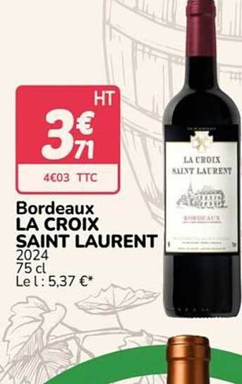 Bordeaux LA CROIX SAINT LAURENT 2024 75 cl