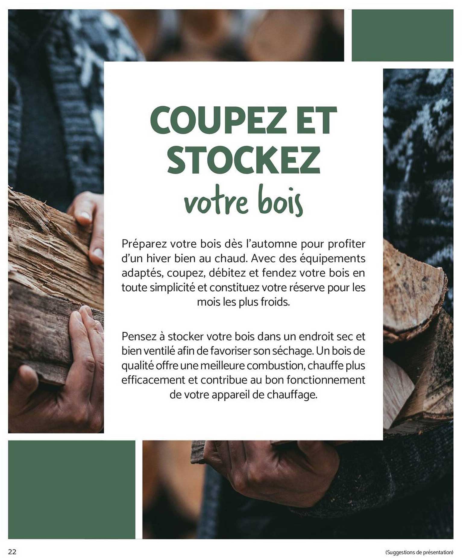 COUPEZ ET STOCKEZ votre bois