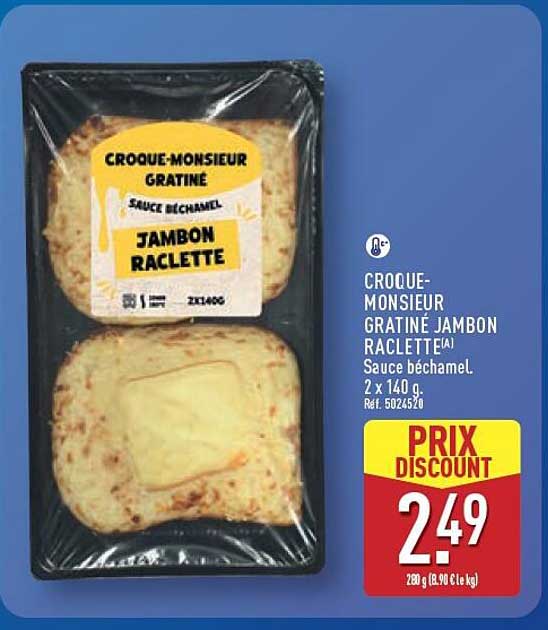 CROQUE-MONSIEUR GRATINÉ JAMBON RACLETTE Sauce béchamel. 2 x 140 g. Réf. 5024520