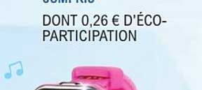 DONT 0,26 € D'ÉCO-PARTICIPATION