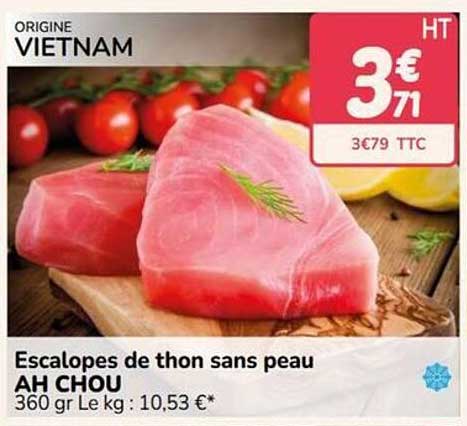 Escalopes de thon sans peau AH CHOU 360 gr Le kg : 10,53 €*