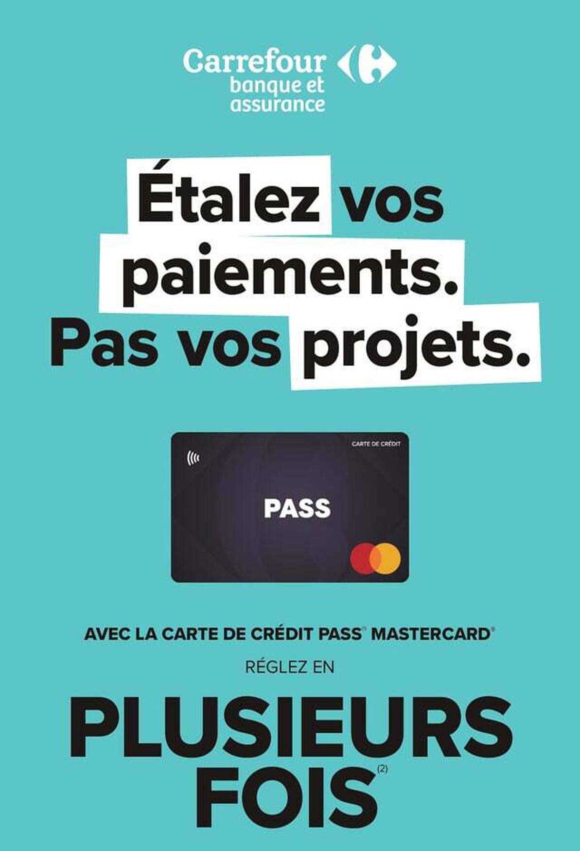 Étalez vos paiements. Pas vos projets. Avec la carte de crédit PASS Mastercard réglez en plusieurs fois