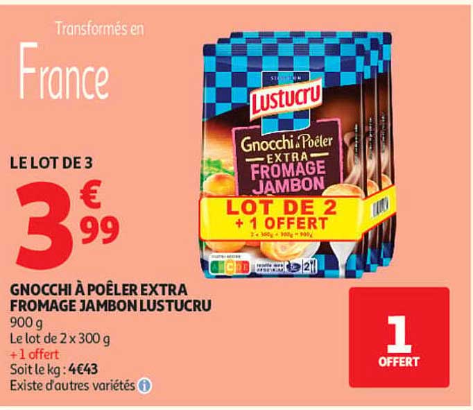 GNOCCHI À POÊLER EXTRA FROMAGE JAMBON LUSTUCRU