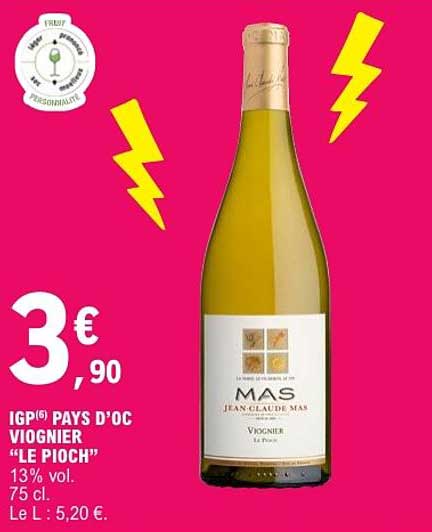IGP(6) PAYS D'OC VIOGNIER "LE PIOCH"