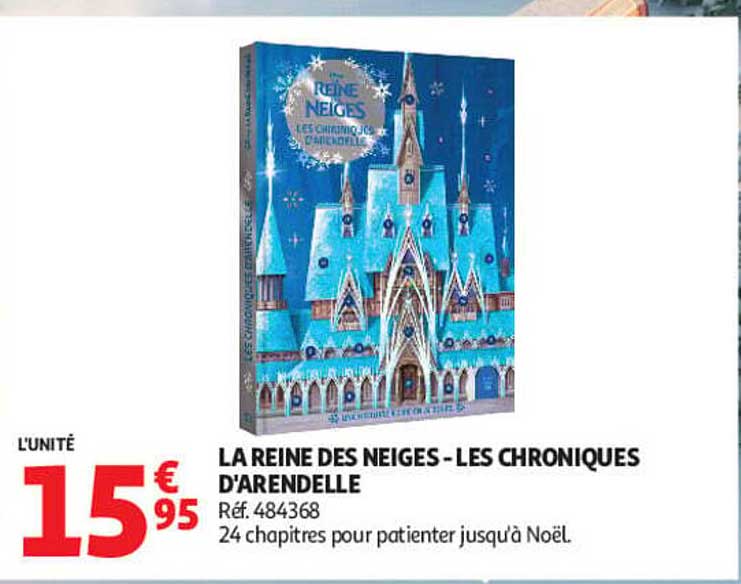 LA REINE DES NEIGES - LES CHRONIQUES D'ARENDELLE