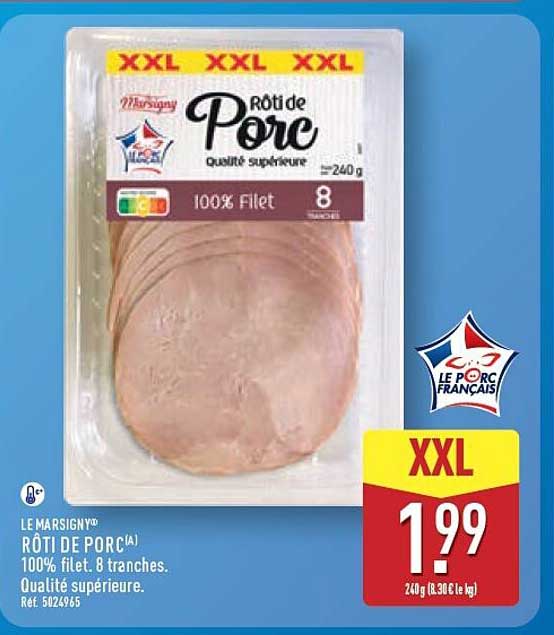 LE MARSIGNY™ RÔTI DE PORC(A) 100% filet. 8 tranches. Qualité supérieure.