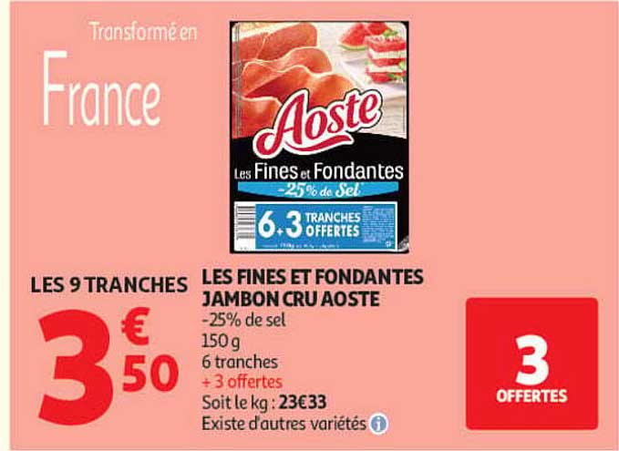 LES FINES ET FONDANTES JAMBON CRU AOSTE