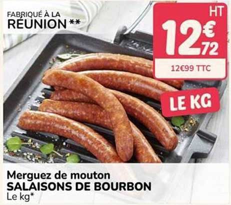 Merguez de mouton SALAISONS DE BOURBON Le kg*