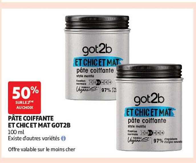 PÂTE COIFFANTE ET CHIC ET MAT GOT2B