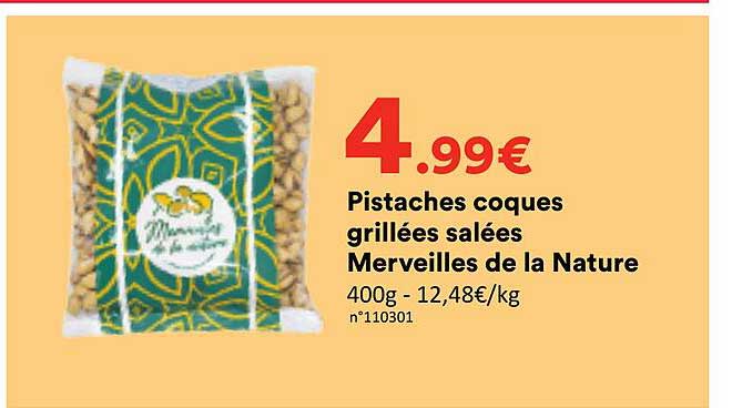 Pistaches coques grillées salées Merveilles de la Nature