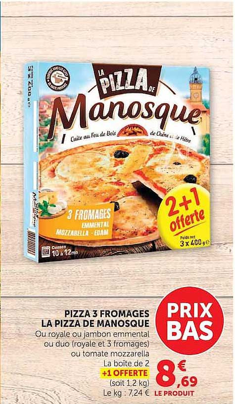 PIZZA 3 FROMAGES LA PIZZA DE MANOSQUE