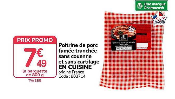 Poitrine de porc fumée tranchée sans couenne et sans cartilage EN CUISINE origine France