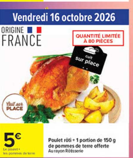 Poulet rôti + 1 portion de 150 g de pommes de terre offerte