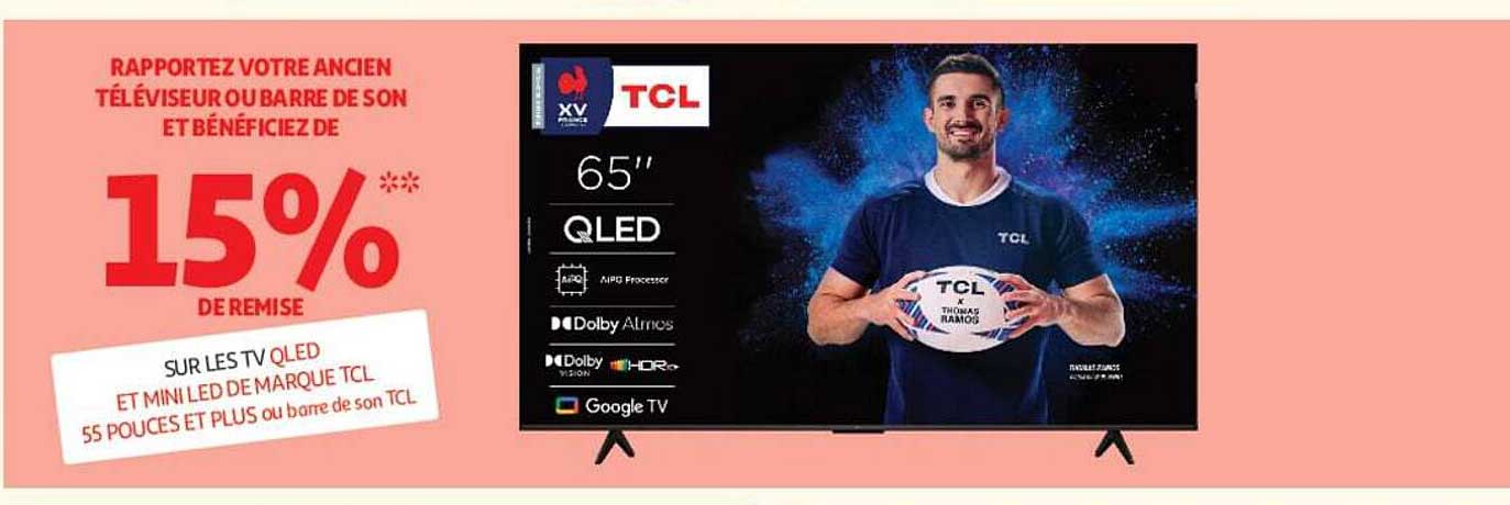 RAPPORTEZ VOTRE ANCIEN TÉLÉVISEUR OU BARRE DE SON ET BÉNÉFICIEZ DE 15% DE REMISE