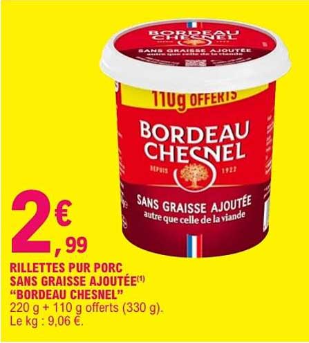 RILLETTES PUR PORC SANS GRAISSE AJOUTÉE “BORDEAU CHESNEL” 220 g + 110 g offerts (330 g)