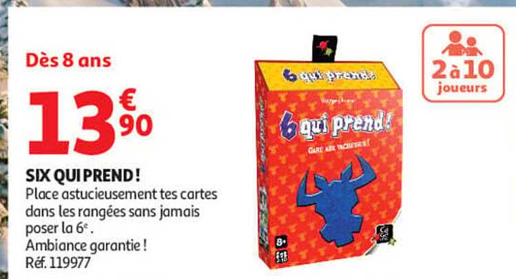 SIX QUI PREND!