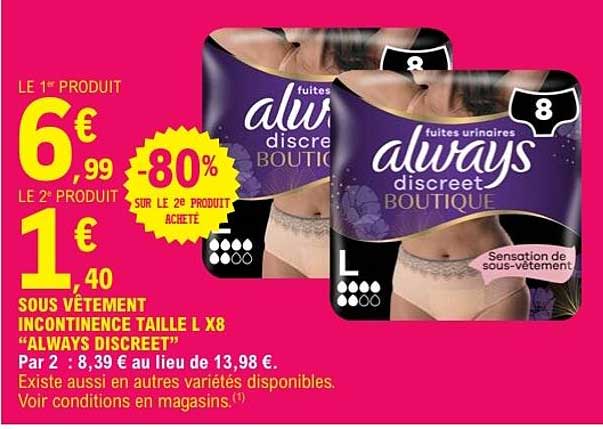 SOUS VÊTEMENT INCONTINENCE TAILLE L X8 “ALWAYS DISCREET”