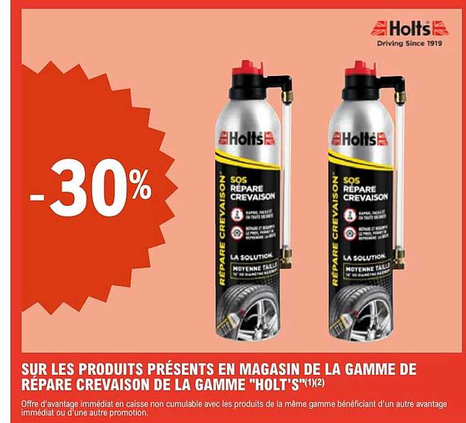 SUR LES PRODUITS PRÉSENTS EN MAGASIN DE LA GAMME DE RÉPARE CREVAISON DE LA GAMME "HOLT'S"