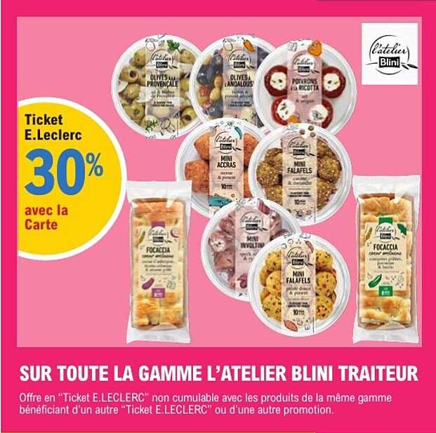 SUR TOUTE LA GAMME L’ATELIER BLINI TRAITEUR