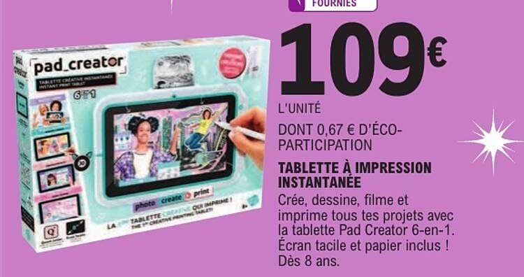 TABLETTE À IMPRESSION INSTANTANÉE