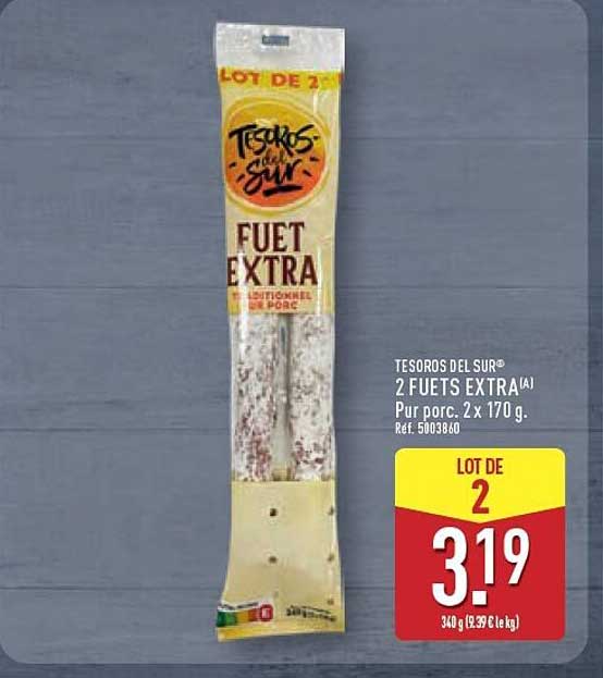 TESOROS DEL SUR® 2 FUETS EXTRA(A) - Pur porc, 2x 170 g. Réf. 5003860