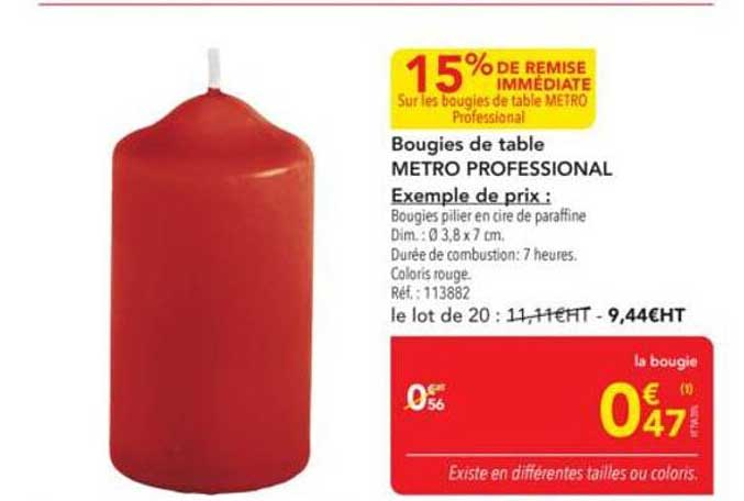 15% DE REMISE IMMEDIATE Sur les bougies de table METRO Professional