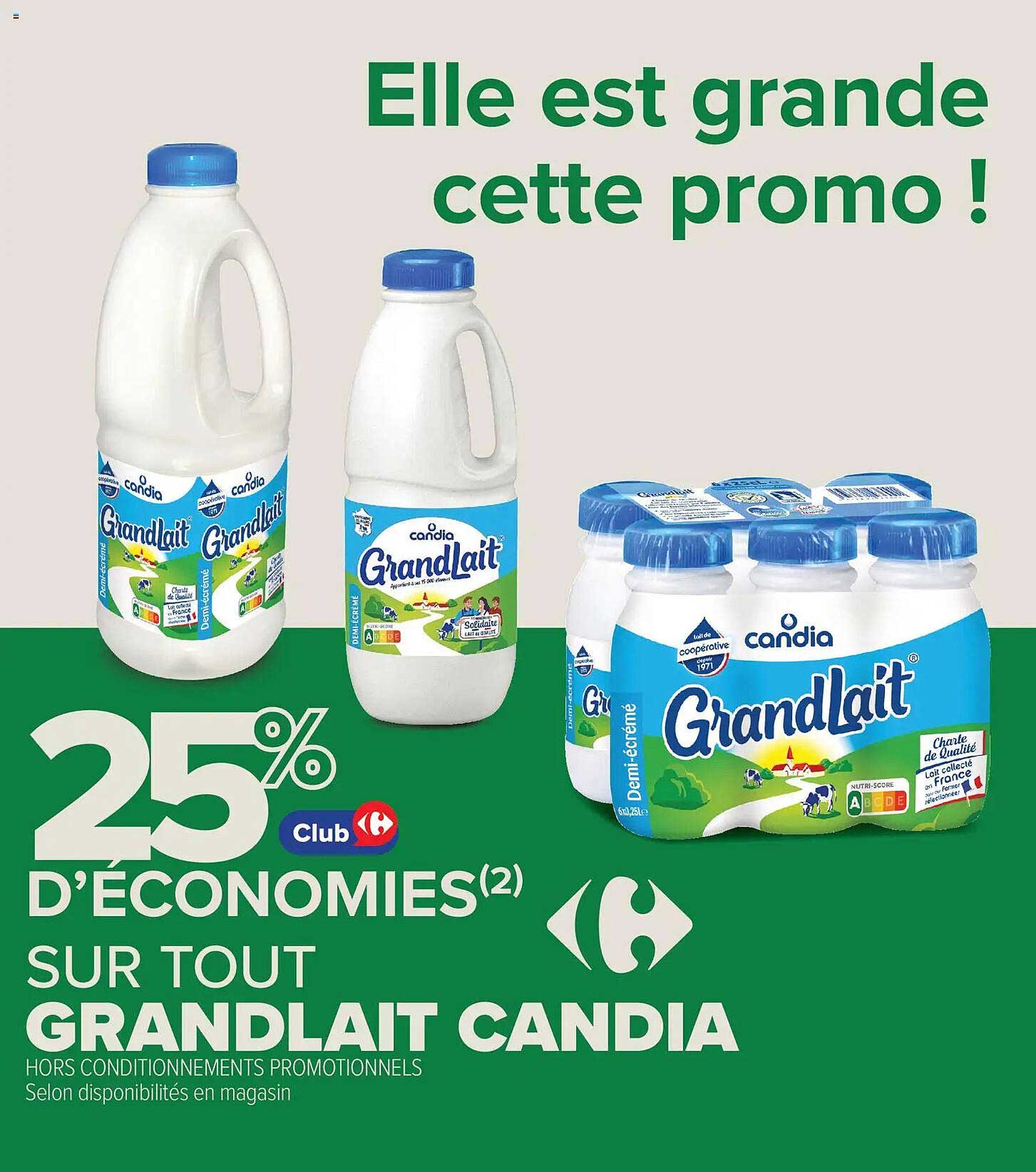 25% D'ÉCONOMIES SUR TOUT GRANDLAIT CANDIA