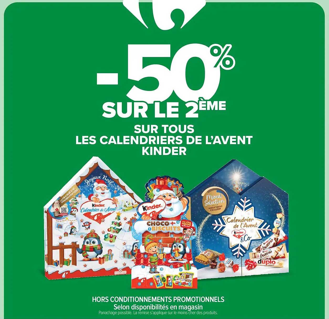 -50% SUR LE 2ËME SUR TOUS LES CALENDRIERS DE L'AVENT KINDER