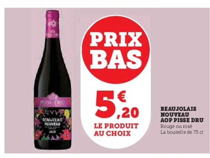 BEAUJOLAIS NOUVEAU AOP PISSE DRU