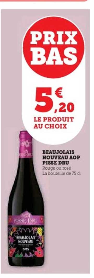 BEAUJOLAIS NOUVEAU AOP PISSE DRU