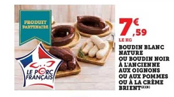 Boudin blanc nature ou boudin noir à l'ancienne aux oignons ou aux pommes ou à la crème brient