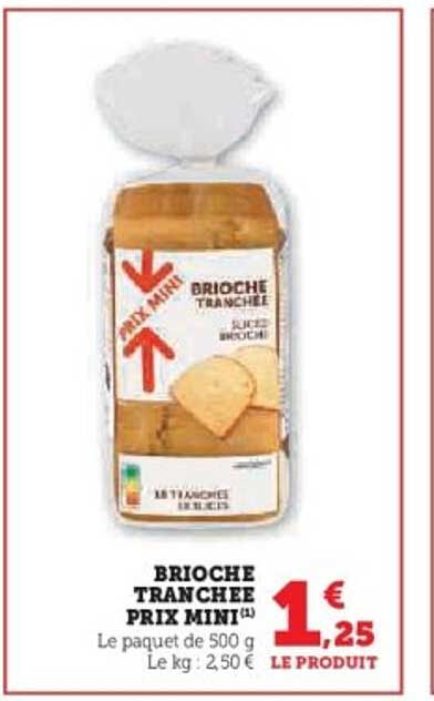 BRIOCHE TRANCHÉE PRIX MINI