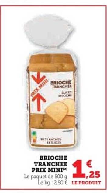 Brioche tranchée prix mini
