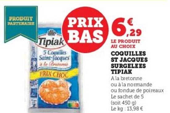 COQUILLES ST JACQUES SURGELEES TIPIAK