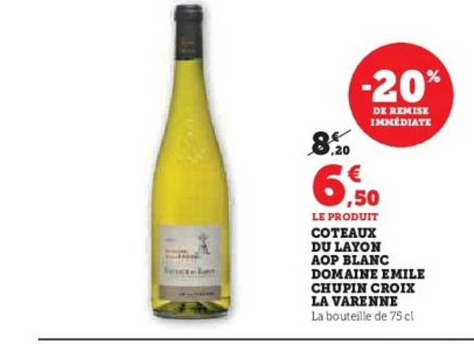 Coteaux du Layon AOP Blanc Domaine Emile Chupin Croix la Varenne