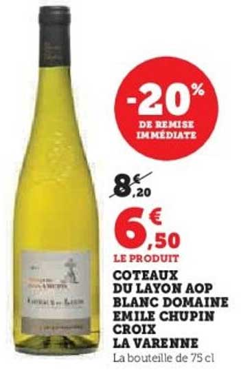 COTEAUX DU LAYON AOP BLANC DOMAINE EMILE CHUPIN CROIX LA VARENNE