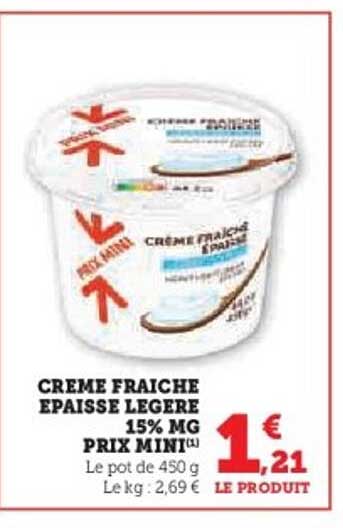 CREME FRAICHE EPAISSE LEGERE 15% MG PRIX MINI
