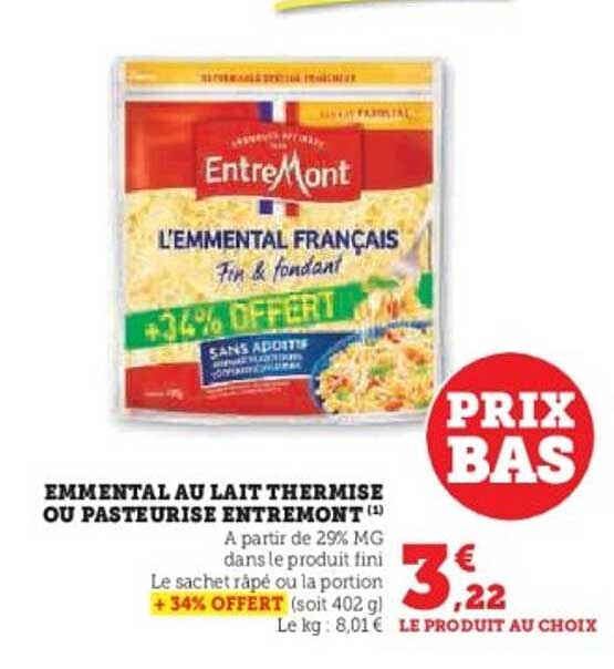 EMMENTAL AU LAIT THERMISÉ OU PASTEURISÉ ENTREMONT