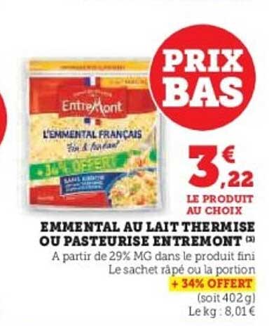 Emmental au lait thermisé ou pasteurisé Entremont