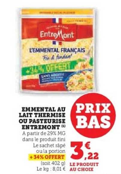 EMMENTAL AU LAIT THERMISE OU PASTEURISÉ ENTREMONT