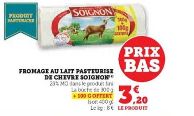 FROMAGE AU LAIT PASTEURISE DE CHEVRE SOIGNON