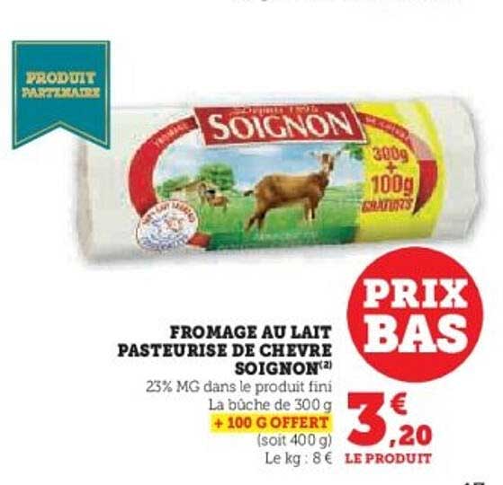 FROMAGE AU LAIT PASTEURISE DE CHEVRE SOIGNON