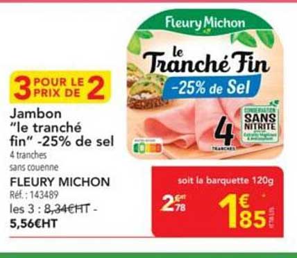Jambon "le tranché fin" -25% de sel