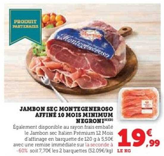 JAMBON SEC MONTGENEROSO AFFINÉ 10 MOIS MINIMUM NEGRONI