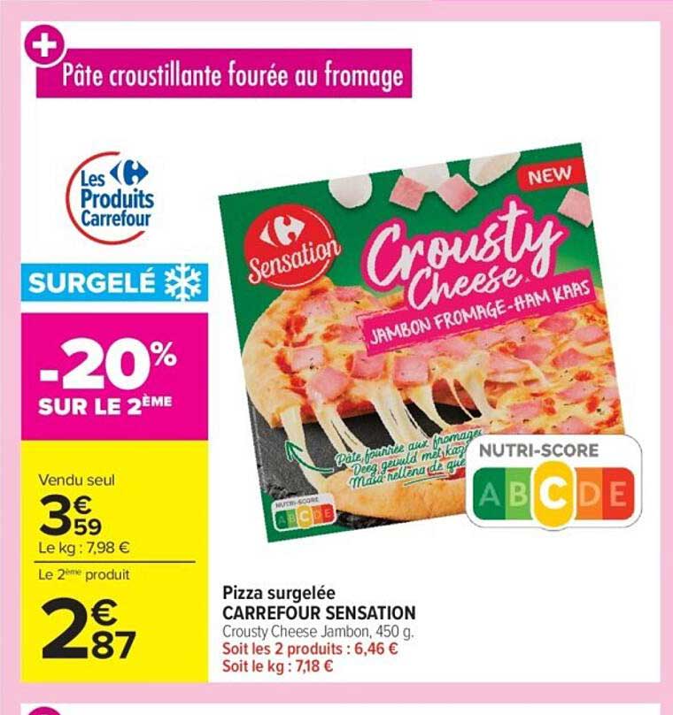 Pizza surgelée CARREFOUR SENSATION Crousty Cheese Jambon