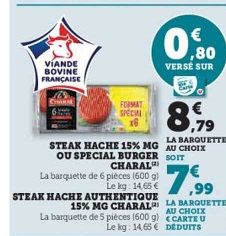STEAK HACHE 15% MG OU SPECIAL BURGER CHARAL
