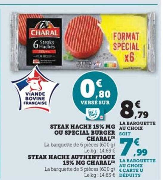 STEAK HACHÉ 15% MG OU SPECIAL BURGER CHARAL